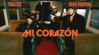 Tiago PZK x Grupo Frontera  Mi Corazón Official Video [upl. by Kwang]