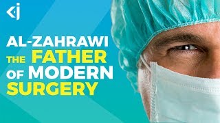 AlZahrawi  The Pioneer of Modern Surgery [upl. by Darill]