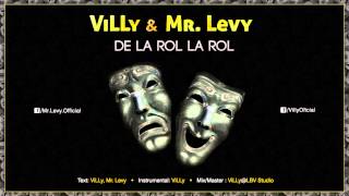 ViLLy amp Mr Levy  De La Rol La Rol [upl. by Reedy204]