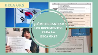 BECA GKS ¿Cómo ORGANIZAR los documentos de la BECA GKS UNDERGRADUATE ABIERTA LA CONVOCATORIA [upl. by Demodena]