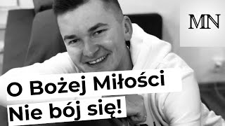 O Bożej Miłości Nie bój się  z płyty quotKerygmat Miłosiernegoquot 2016  Michał Niemiec [upl. by Atiuqrehs]