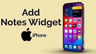 How To Add Notes Widget To iPhone Home Screen [upl. by Krispin]