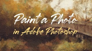 How to Paint a Photo in Photoshop [upl. by Atarman485]