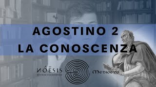 S AGOSTINO 25 La Conoscenza e la Dottrina dellIlluminazione [upl. by Sidonius]