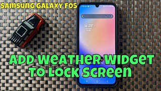 How To Add Weather Widget To Lock Screen On Samsung Galaxy F05 [upl. by Tonneson]