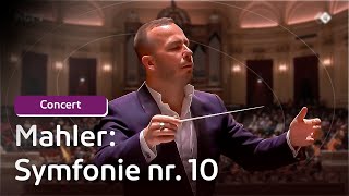 Mahler  Symfonie nr 10  Yannick NézetSéguin  Concert [upl. by Charbonneau247]