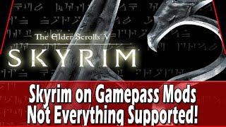 Skyrim Mods on Gamepass Not Supported 100 [upl. by Dhiman811]