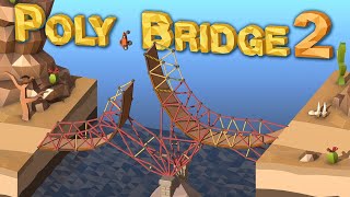 Poly Bridge 2  A Bridge Too Far [upl. by Leilamag]