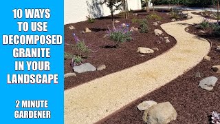 10 Ways to Use Decomposed Granite in your landscape [upl. by Margarette]