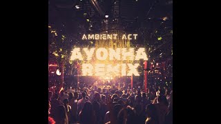 Ayonha  Hamid El Shaeri Ambient Act Remix [upl. by Anitsyrhk]