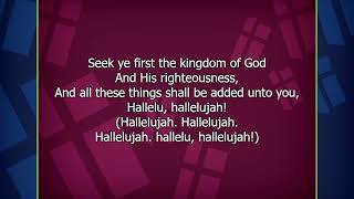 Seek ye first the kingdom of God [upl. by Alimac69]