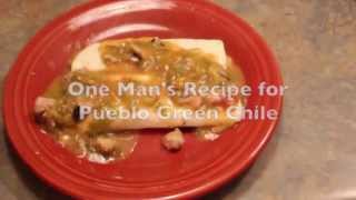 One Mans Recipe for Pueblo Green Chile [upl. by Iinde]