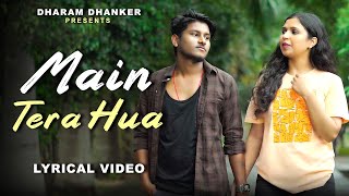 Tera Hua  Official Lyric Video  Arjit Akull Kunaal V  Vishesh Amol smriti  Dharam Dhanker [upl. by Avron]