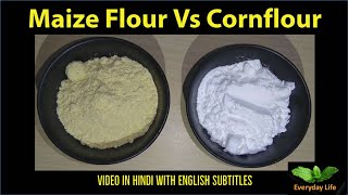 Maize Flour Vs Cornflour  मेज़ फ्लावर Vs कॉर्न फ्लावर  Maize Flour Vs Corn Starch  188 [upl. by Laird]