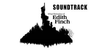 What Remains Of Edith Finch OST  Miltons Tower extended [upl. by Mandie595]