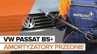 Jak wymienić amortyzatory przednie w VW PASSAT B5 TUTORIAL  AUTODOC [upl. by Mayram]