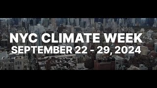 NYC Climate Week  Tishman Center [upl. by Penni]