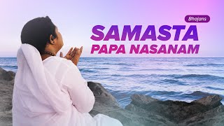 Samasta Papanasanam  Bhajan  Amma Sri Mata Amritanandamayi Devi [upl. by Belamy523]