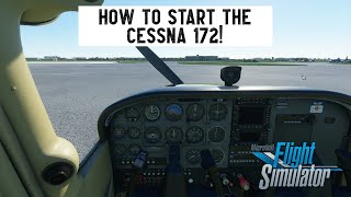 How to Start the Cessna 172 in Microsoft Flight Simulator 2020 [upl. by Chappie]