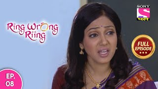 Ring Wrong Ring  रींग रॉंग रींग  Episode 8  30th June 2020 [upl. by Haibot]