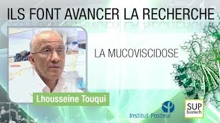 Institut Pasteur  S04E03  La mucoviscidose  Lhousseine Touqui [upl. by Bartholomeo581]