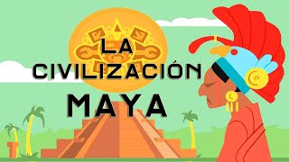 CIVILIZACIÓN MAYA [upl. by Anilesor]