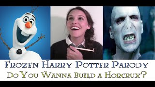 Do You Wanna Build a Horcrux  Frozen Harry Potter Parody [upl. by Polk]