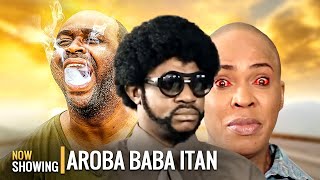 AROBA BABA ITAN  Latest Yoruba Movie Drama 2024  Odunlade Adekola  Fathia Balogun [upl. by Yesdnil]