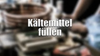 Kältemittel füllen [upl. by Ellatsyrc784]