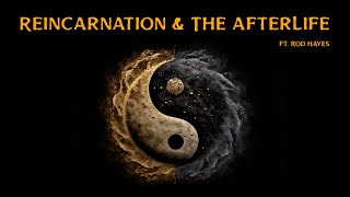 Rod Hayes  Reincarnation and The AfterLife [upl. by Casanova923]