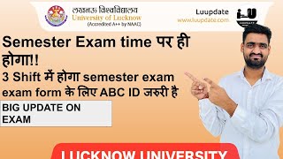 कब और कैसे होगा सेमेस्टर एग्जाम  lucknow university semester exam 2023 [upl. by Collins920]