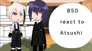 BSD react to Atsushi spoilers 118 [upl. by Trillby90]