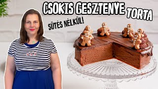 Csokis gesztenyetorta recept sütés nélkül [upl. by Rosemarie119]