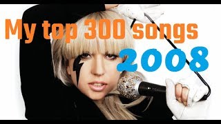 My top 300 of 2008 songs [upl. by Troyes]