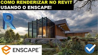 COMO RENDERIZAR UM PROJETO DO REVIT NO ENSCAPE DE FORMA RÁPIDA E FÁCIL PASSO A PASSO ATUALIZADO [upl. by Demahom251]