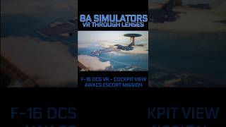 F16C DCS VR  AWACS ESCORT COCKPIT VIEW 8asims 8asimulators dcsvr [upl. by Lemart]