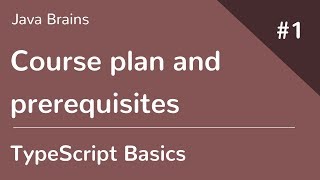 TypeScript Basics 1  Course plan and prerequisites [upl. by Notslar56]