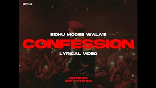 Confession Lyrical Video  Sidhu Moose Wala  Snitches Get Stitches [upl. by Aydni598]