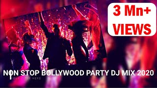 NON STOP BOLLYWOOD PARTY DJ MIX 2020 [upl. by Tisbe]