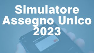 SIMULATORE Inps ASSEGNO UNICO 2023 Importi e conguagli [upl. by Nilak220]