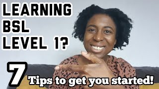 Learning BSL Level 1 7 Tips to help you learn about BSL and Deaf Culture [upl. by Rats163]