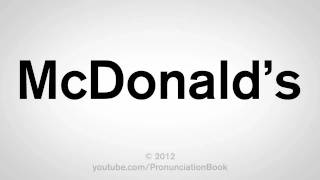 How To Pronounce McDonalds [upl. by Ronile]