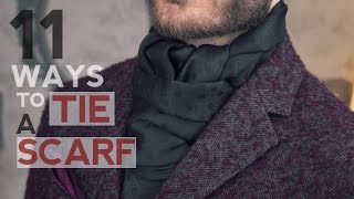 How To Wear a Scarf  11 WAYS TO TIE A SCARF FOR MEN BY DANIEL ESSA [upl. by Bordiuk]