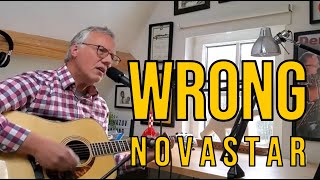 Wrong  Novastar  ACOUSTIC COVER [upl. by Akapol]