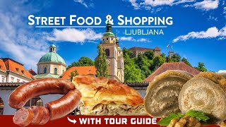 LJUBLJANA Slovenia  Food amp Shopping [upl. by Urbannal629]