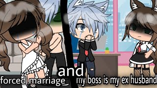 TWForced marriage and my boss is my ex husbandglmm [upl. by Hareenum]