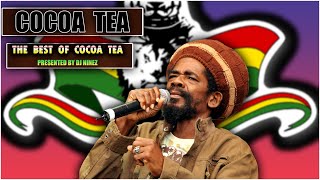 COCOA TEA GREATEST HITS MIX  BEST OF COCOA TEA  Presented BY DJ NINEZ [upl. by Akimas147]