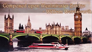 Class 4 English Literature Lesson 12 Poem Composed upon Westminster Bridge  William Wordsworth [upl. by Nnil450]