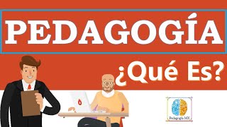 ¿Qué es la Pedagogía  Conceptos Clave  Pedagogía MX [upl. by Dupre177]