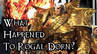 What Happened To Rogal Dorn  40K Theories [upl. by Marcia792]